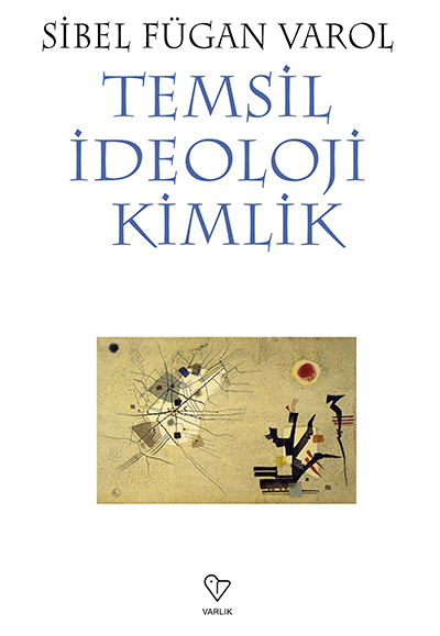 TEMS�L, �DEOLOJ�, K�ML�K
