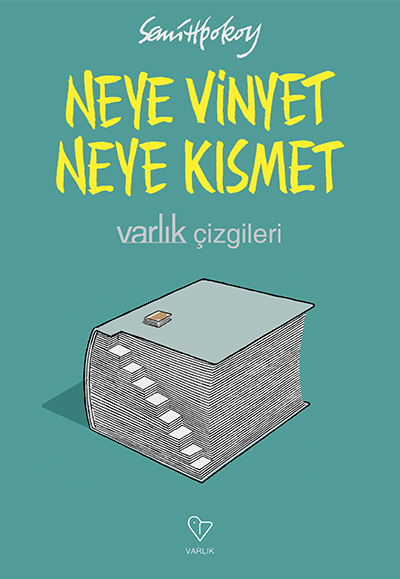 NEYE V�NYET NEYE KISMET