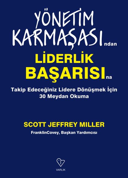 Y�NET�M KARMA�ASINDAN L�DERL�K BA�ARISINA